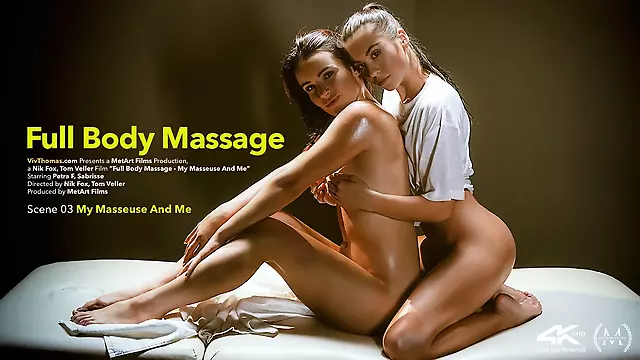 Full Body Massage Episode 3 - My Masseuse And Me - Petra F & Sabrisse - VivThomas
